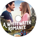 A WHITEWATER ROMANCE DVD MOVIE 2024 Cindy Busby