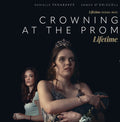CROWNING AT THE PROM DVD LIFETIME MOVIE 2026