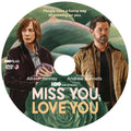 MISS YOU, LOVE YOU DVD MOVIE 2026