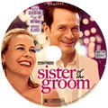 SISTER OF THE GROOM DVD MOVIE 2020 Alicia Silverstone