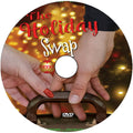 THE HOLIDAY SWAP DVD 2022 UPTV CHRISTMAS MOVIE